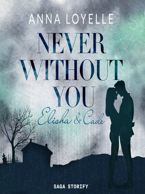 cover image of Never Without You--Elisha & Cade